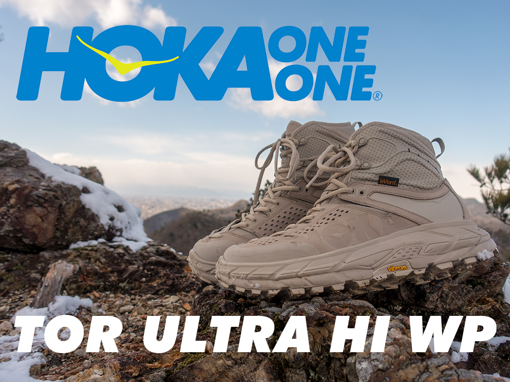 HOKA ONE ONE「TOR ULTRA HI WP（トゥ ウルトラ ハイ ウォータープルーフ）」ファーストレビュー